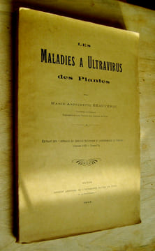 Les Maladies à Ultravirus des Plantes. Extrait des "Annales du service botanique et agronomique de Tunisie".. Beauverie (Marie-Antoinette)