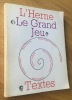 Le Grand Jeu. Textes.. Thivolet (Marc) (dir.)