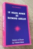 Le soleil rouge de Raymond Abellio. Parvulesco (Jean)