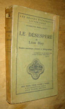 Le Désespéré de Léon Bloy. Histoire anecdotique, littéraire et bibliographique.
. Bollery (Joseph)