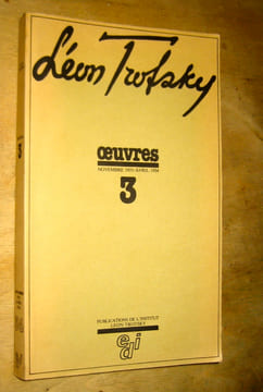 Oeuvres, tome 3. Novembre 1933 / avril 1934.. Trotsky (Léon)
