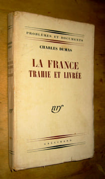 La France trahie et livrée. Dumas (Charles)