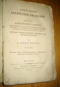 Nouvelle grammaire allemande-française, contenant dans les deux langues les règles de la langue allemande accompagnées d'exemples et d'exercices, et terminée par divers fragmens des meilleurs poètes de la nation. Ouvrage particulièrement destiné à la jeunesse française. 

