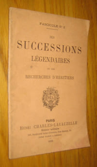 Des successions légendaires et des recherches d'héritiers