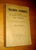 Machines atomiques. Cyclotrons et autres accélérateurs. Piles atomiques.
. Nahmias (Maurice E.)