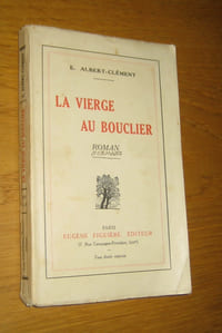 La Vierge au bouclier. Roman.
