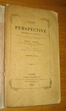 Traité de perspective théorique et pratique, dans lequel les règles du dessin d'après nature sont mis à la portée de toutes les intelligences.. Salme ...