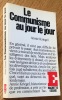 Le Communisme au jour le jour. Chroniques du Figaro (1976-1979).. Kriegel (Annie)