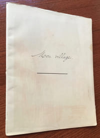 Mon village. Manuscrit. Cahier de poésies, fin XIXe, avec trois dessins.
