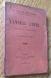 La genèse des figures. Études de symbolique. L'anneau - l'épée dans la tétralogie de Richard Wagner.