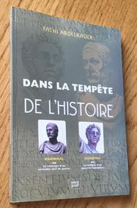 Dans la tempête de l'histoire. Hannibal. Jugurtha.
