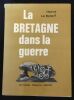La Bretagne dans la guerre Tome I. 1938-1939-1940. Hervé Le Boterf