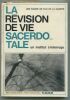 La révision de vie sacerdotale - Un institut s'interroge. Une équipe de fils de la charité