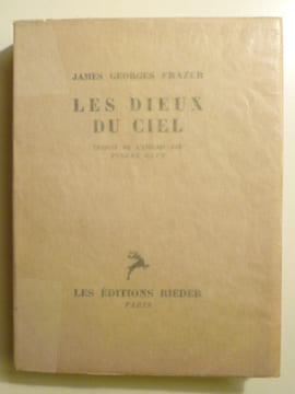 Les dieux du ciel. Traduit de l'anglais par Pierre Sayn.. FRAZER James George,
