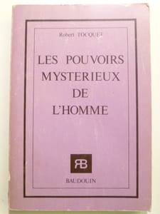 Les pouvoirs mystérieux de l'homme.