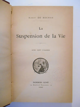 La suspension de la vie. Avec sept figures.. ROCHAS Albert (de),