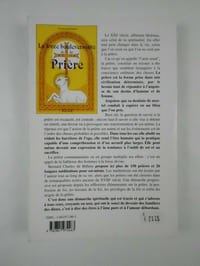 La force bouleversante de la prière. 150 Prières et méditations pour le xxie siècle.