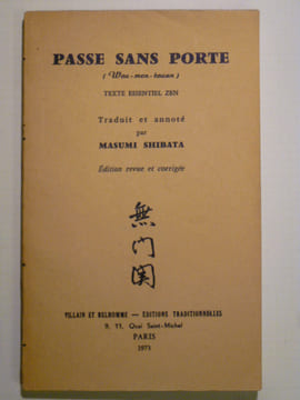 Passe sans porte (Wou-men-kouan). Texte essentiel Zen.. SHIBATA Masumi (trad. et annoté par),