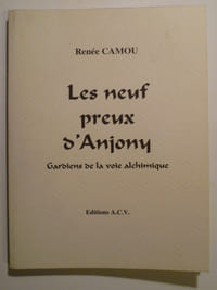 Les neuf preux d'Anjony. Gardiens de la voie alchimique.