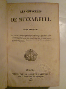 Les opuscules de Muzzarelli. 3 VOLUMES (1 - 2 - 4 MANQUE LE VOL. 3).
