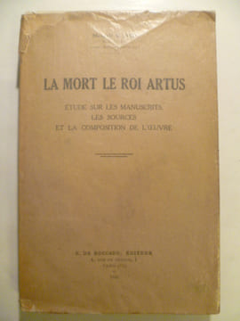 La mort le roi Artus. Étude sur les manuscrits, les sources et la composition de l'uvre.. FOX Marjorie B.,