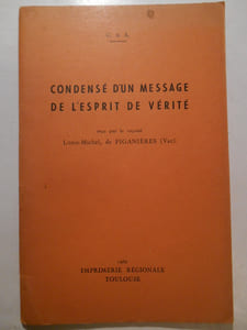 Condensé d'un message de l'esprit de vérité. Reçu par le voyant Louis-Michel, de Figanières (Var).
