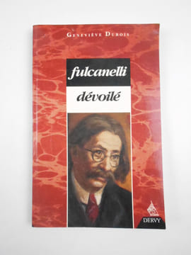 Fulcanelli dévoilé.. DUBOIS Geneviève,