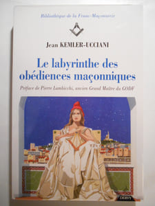 Le labyrinthe des obédiences maçonniques.