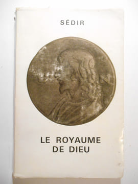 Le royaume de Dieu.. SEDIR,