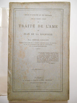 Essai d'analyse et de critique sur le texte inédit du Traité de l'âme de Jean de La Rochelle.. LUGUET Henry, DE LA ROCHELLE Jean,
