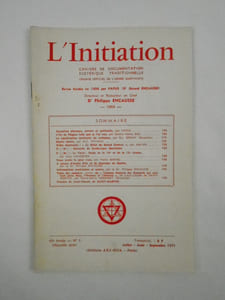 L'Initiation. Cahiers de Documentation Esotérique Traditionnelle. Revue fondée en 1888 par Papus. Nouvelle série. 45e année, n° 3 (Juillet-Août-Septembre 1971).