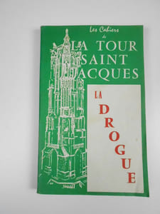 Les cahiers de la Tour Saint-Jacques I (1er trimestres 1960) : La drogue.