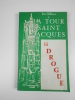 Les cahiers de la Tour Saint-Jacques I (1er trimestres 1960) : La drogue.. COLLECTIF, Tour Saint Jacques, AMADOU Robert (éd.)
