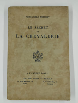 Le secret de la chevalerie.. MICHELET Victor-Émile,