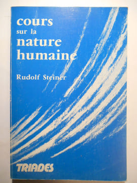 Etude de la nature humaine. L'anthropologie, base de la Pédagogie.. STEINER Rudolf,