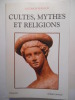 Cultes, mythes et religions.. REINACH Salomon,