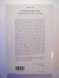 Le Graal en question. Un mythe pour sortir de la modernité.
