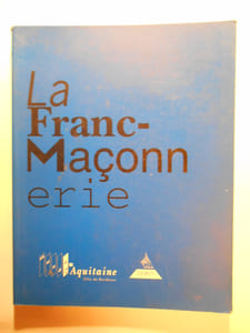 La Franc-maçonnerie.