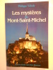 Les mystères du Mont-Saint-Michel.. VALODE Philippe,
