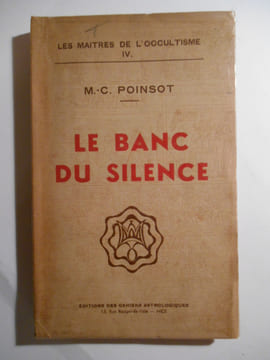 Le banc du silence.. POINSOT M.-C.,