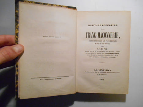 Histoire populaire de la Franc-maçonnerie, depuis les temps les plus reculés jusqu'à nos jours.. GOFFIN J.,