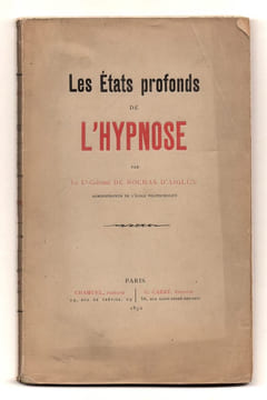 Les états profonds de l'Hypnose.. ROCHAS d'AIGLUN (Lt-Colonel de),