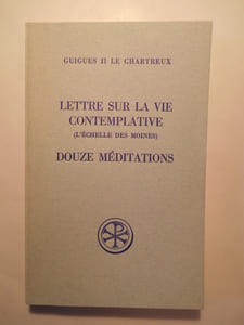 Lettre sur la vie contemplative (L'échelle des moines) :.