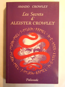 Les secrets d'Aleister Crowley.