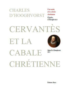 Cervantès et la cabale chrétienne.