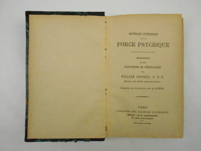 Nouvelles expériences sur la force psychique. Recherches sur les Phénomènes du Spiritualisme. [- Discours récents sur les recherches psychiques]. 2 TOMES EN 1 VOLUME.