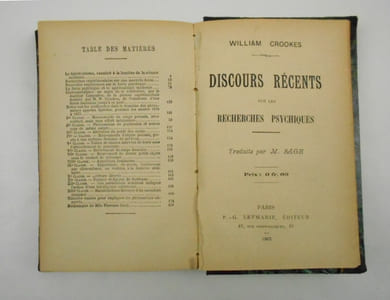 Nouvelles expériences sur la force psychique. Recherches sur les Phénomènes du Spiritualisme. [- Discours récents sur les recherches psychiques]. 2 TOMES EN 1 VOLUME.