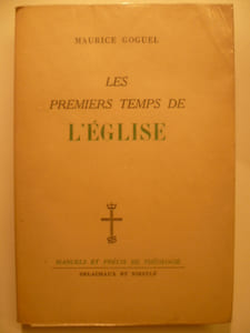 Les Premiers Temps de l'Eglise.