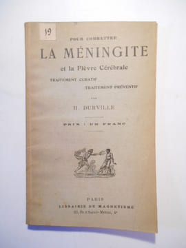 Pour combattre la méningite et la fièvre cérébrale. Traitement curatif. Traitement préventif.. DURVILLE H.,
