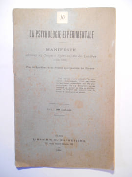 La psychologie expérimentale. Manifeste adressé au Congrès Spiritualiste de Londres (juin 1898).. SYNDICAT DE LA PRESSE SPIRITUALISTE DE FRANCE,